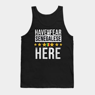 Have No Fear The Senegalese Is Here - Gift for Senegalese From Senegal Tank Top